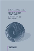 Dietmar J. Wetzel, Dietmar J. Wetzel - Perspektiven der Aufklärung