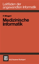 Friedrich Wingert - Medizinische Informatik