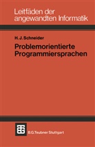Hans J. Schneider, Hans Jürgen Schneider - Problemorientierte Programmiersprachen