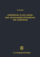 Werner Krabs - Einführung in die lineare und nichtlineare Optimierung für Ingenieure