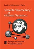 Claudia Popien, Ger Schürmann, Gerd Schürmann, Karl-Hein Weiss, Karl-Heinz Weiss - Verteilte Verarbeitung in Offenen Systemen