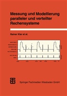 Dipl -Inf Pete Dauphin, Dipl -Inf Peter Dauphin, Dipl. -Inf. Peter Dauphin, Hart, Dr. -Ing. Franz Hartleb, -Ing. Franz Hartleb... - Messung und Modellierung paralleler und verteilter Rechensysteme
