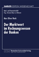 Marc O. Wenk, Marc Oliver Wenk - Der Marktwert im Rechnungswesen der Banken