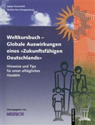 Sabine Ferenschild, Thomas Hax-Schoppenhorst, MISEREO, Misereor - Weltkursbuch, Globale Auswirkungen eines 'Zukunftsfähigen Deutschlands'