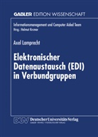 Axel Lamprecht - Elektronischer Datenaustausch (EDI) in Verbundgruppen