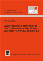 Wilfried Thoben - Wissensbasierte Bedrohungs- und Risikoanalyse Workflow-Basierter Anwendungssysteme