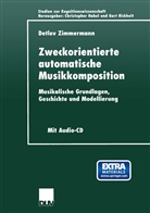 Detlev Zimmermann - Zweckorientierte automatische Musikkomposition, m. Audio-CD