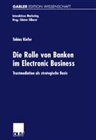 Tobias Kiefer - Die Rolle von Banken im Electronic Business
