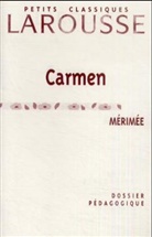 Prosper Mérimée - Carmen, Dossier Pedagogique