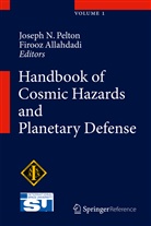 Allahdadi, Allahdadi, Firooz Allahdadi, Josep N Pelton, Joseph N Pelton, Joseph N. Pelton - Handbook of Cosmic Hazards and Planetary Defense, 2 Teile