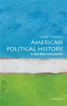 Donald Critchlow, Donald (Professor of History Critchlow, Donald T Critchlow, Donald T. Critchlow - American Political History