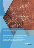 Dieter Wilfried Renno - Berechnung radial und axial schließender Reibungs- und Fliehkraftkupplungen: Reibungswinkel und rotatorische Reibung bei Kupplungen, Eigenfrequenzen von Kupplungen und Getrieben