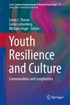 Lind Liebenberg, Linda Liebenberg, Linda C. Theron, Michael Ungar - Youth Resilience and Culture
