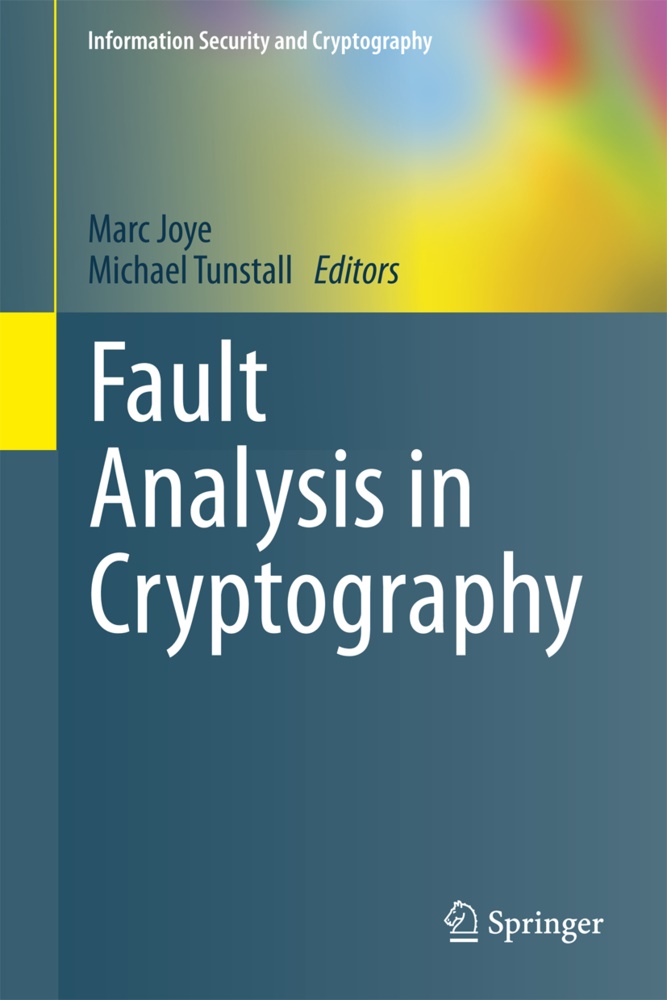 Mar Joye, Marc Joye,  Tunstall,  Tunstall, Michael Tunstall - Fault Analysis in Cryptography