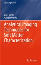 Nadejda B Matsko, Nadejda B. Matsko, Vika Mittal, Vikas Mittal - Analytical Imaging Techniques for Soft Matter Characterization