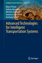 Michele Amoretti, Stefan Busanelli, Stefano Busanelli, Gianluigi Ferrari, Marc Picone, Marco Picone... - Advanced Technologies for Intelligent Transportation Systems