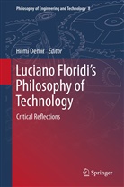 Hilm Demir, Hilmi Demir - Luciano Floridi's Philosophy of Technology