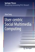 Jitao Sang - User-centric Social Multimedia Computing