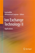 Inamuddin, D Inamuddin, Dr Inamuddin, Dr. Inamuddin, Luqman, Luqman... - Ion Exchange Technology II