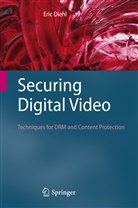 Eric Diehl - Securing Digital Video