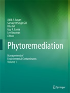 Abid A. Ansari, Ritu Gill, Sarvajeet S. Gill, Sarvajeet Singh Gill, Ritu Gill et al, Guy R. Lanza... - Phytoremediation