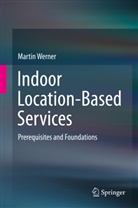 Martin Werner - Indoor Location-Based Services