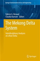 Fabric G Renaud, Fabrice G Renaud, Kuenzer, Kuenzer, Claudia Kuenzer, Claudia Künzer... - The Mekong Delta System