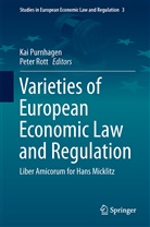 Ka Purnhagen, Kai Purnhagen, Rott, Rott, Peter Rott - Varieties of European Economic Law and Regulation