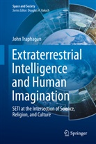 John Traphagan, John W. Traphagan - Extraterrestrial Intelligence and Human Imagination