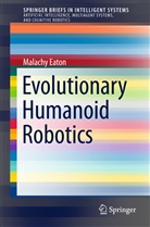 Malachy Eaton - Evolutionary Humanoid Robotics