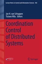 Ja H van Schuppen, Jan H van Schuppen, Jan H. van Schuppen, Jan H. van Schuppen, VILLA, Villa... - Coordination Control of Distributed Systems