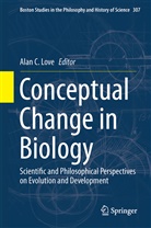 Ala C Love, Alan C Love, Alan C. Love - Conceptual Change in Biology