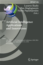Lazaros Iliadis, Ilia Maglogiannis, Ilias Maglogiannis, Harris Papadopoulos - Artificial Intelligence Applications and Innovations