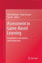 Deni Eseryel, Deniz Eseryel, Xun Ge, Dirk Ifenthaler - Assessment in Game-Based Learning