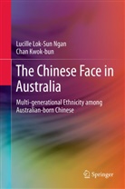 Chan Kwok-bun, Lucille Lok-Su Ngan, Lucille Lok-Sun Ngan - The Chinese Face in Australia
