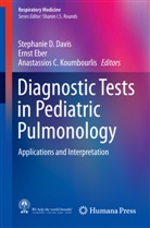 Anastassios C Koumbourlis, Stephanie D. Davis, Erns Eber, Ernst Eber, Anastassios C. Koumbourlis - Diagnostic Tests in Pediatric Pulmonology