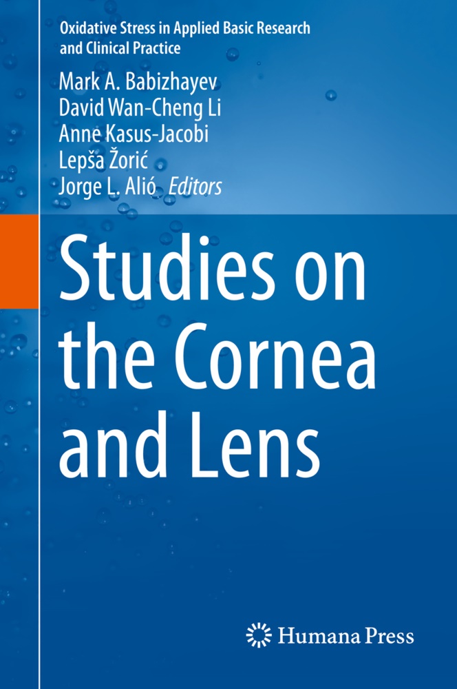 Lep¿a ¿Ori¿, Mark A. Babizhayev, Jorge L. Alio, Jorge L. Alió, Mark A. Babizhayev, Anne Kasus-Jacobi... - Studies on the Cornea and Lens