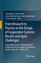 Maria Antonietta Grasso et al, Jean-François Boujut, Julie Dugdale, Maria Antonietta Grasso, Parina Hassanaly, Cédri Masclet... - From Research to Practice in the Design of Cooperative Systems: Results and Open Challenges