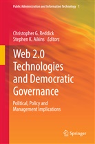 Stephen K. Aikins, Christophe G Reddick, Christopher G Reddick, K Aikins, K Aikins, Christopher G. Reddick - Web 2.0 Technologies and Democratic Governance