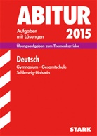 Andrea Bernhardt, Ing Bernheiden, Inge Bernheiden, Annett Lutter, Annette Lutter, Barbara Zeller - Abitur 2015: Deutsch, Gymnasium - Gesamtschule, Schleswig-Holstein