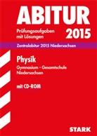 Dirk Raecke - Abitur 2015: Physik Zentralabitur, Gymnasium Niedersachsen, mit CD-ROM