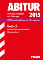 Wolfgan Bühnemann, Wolfgang Bühnemann, Jose Lenhardt, Josef Lenhardt, Annik Neesen, Annika Neesen... - Abitur 2015: Deutsch, Gymnasium / Gesamtschule Niedersachsen