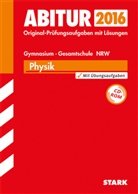 Redaktion - Abitur 2015: Physik, Grund- und Leistungskurs Gymnasium / Gesamtschule, Zentralabitur Nordrhein-Westfalen, m. CD-ROM