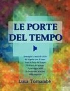 Luca Tornamb - Le Porte del Tempo