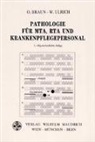 Otto Braun, Walter Ulrich - Pathologie für MTA, RTA und Krankenpflegepersonal