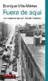 Enrique Vila-Matas - Fuera de aquí : conversaciones con André Gabastou