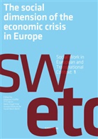 Wim Frannsen, Nazan Haydari, Ulrike Hemberger, David Kramer, Christine Labonté-Roset, Alfredo Langa Herrero... - The Social Dimension of the Economic Crisis in Europe