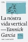 Yannick García, Yannick García Porres - La nostra vida vertical : Premi Documenta