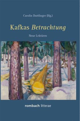 Caroli Duttlinger, Carolin Duttlinger, Osborne - Kafkas Betrachtung Neue Lektüren