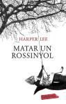 Harper Lee - Matar un rossinyol